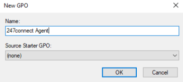 New GPO (Group Policy Object) dialog box in Windows. The Name field is filled with "247connect Agent". The Source Starter GPO drop-down is set to "(none)". At the bottom, there are OK and Cancel buttons.